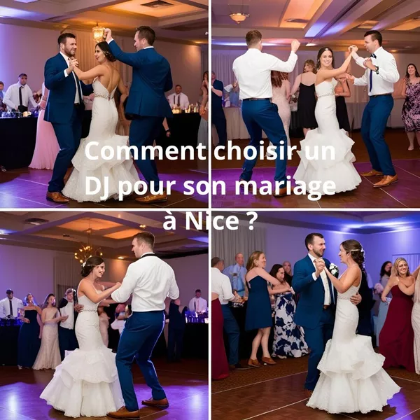 Comment choisir un DJ pour son mariage à Nice ?