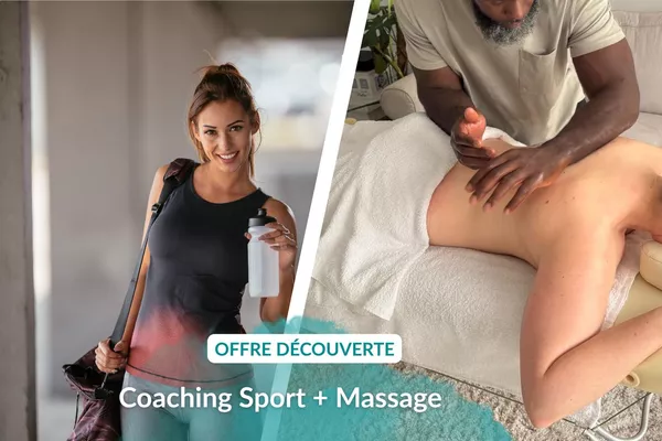 Offre découverte JXMN : 1 Coaching sportif + 1 Massage bien-être