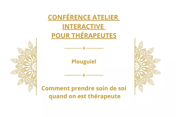 Conférence atelier pour thérapeute - Préserver ses énergies dans son activité