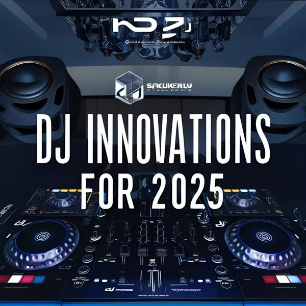 Les meilleures innovations DJ pour 2025 : Que faut-il attendre ?
