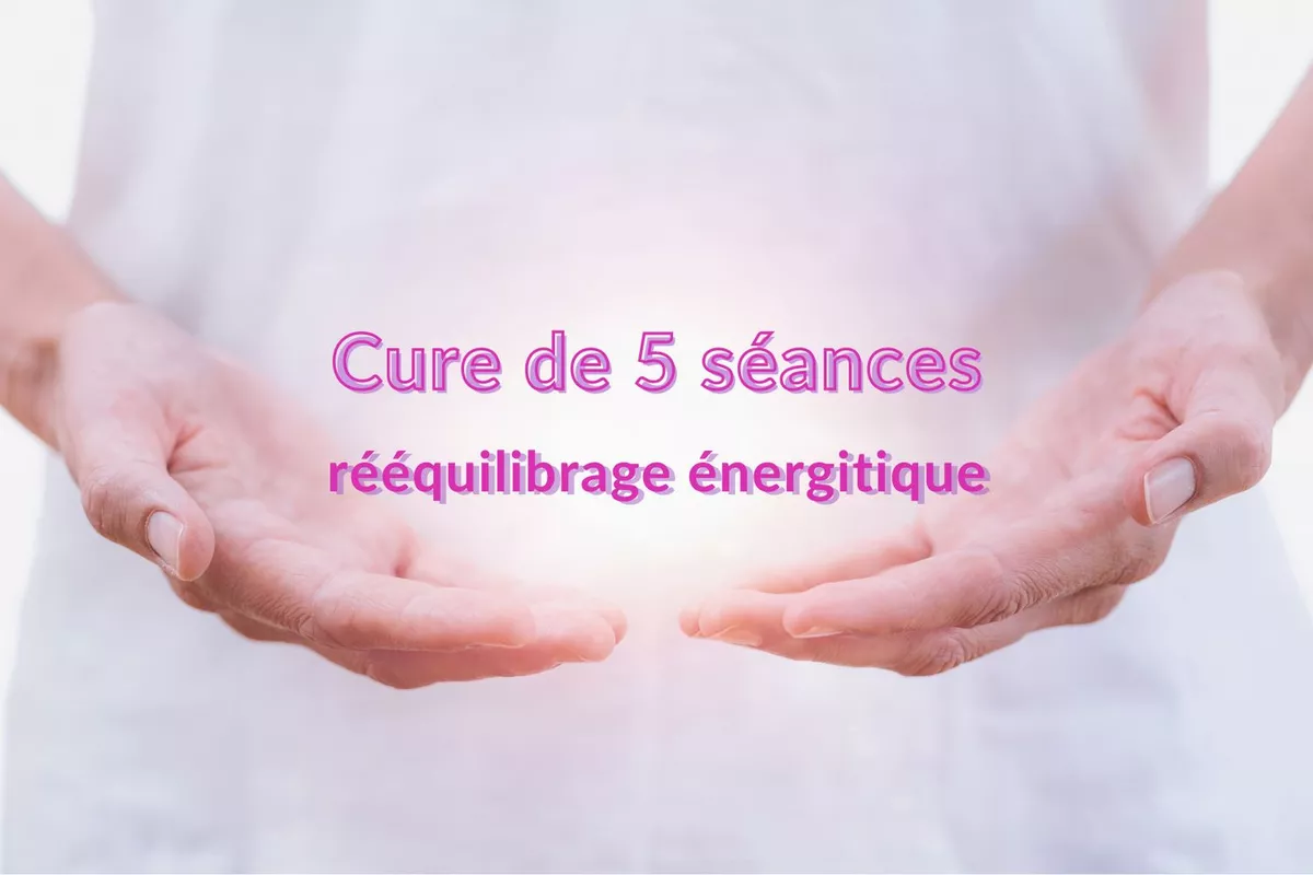 Cure de 5 séances Reiki, rééquilibrage et harmonisation énergétique
