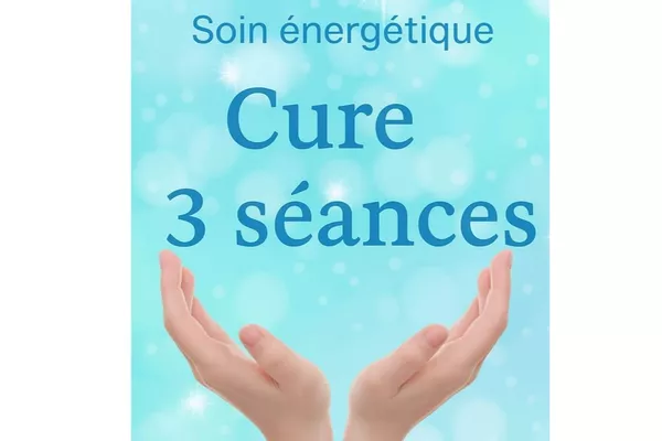 Cure 3 séances pour rééquilibrage et harmonisation énergétique