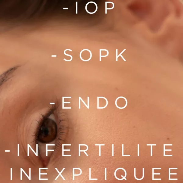 IOP, SOPK, Endométriose, infertilité inexpliquée