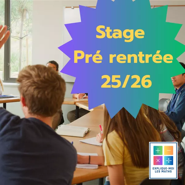 Stage en Maths de Pré-rentrée 2026 – 1ère & Terminale Spécialité