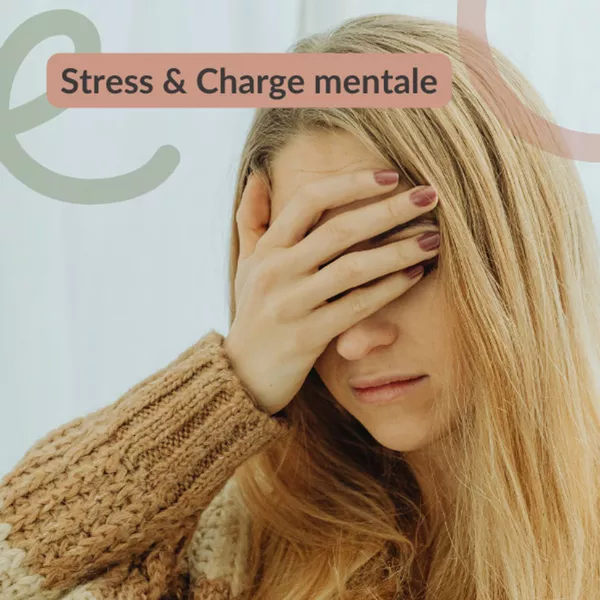 Stress et Charge mentale
