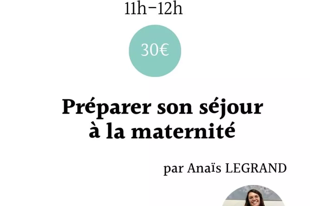 Atelier «  Préparer son séjour à la maternité »