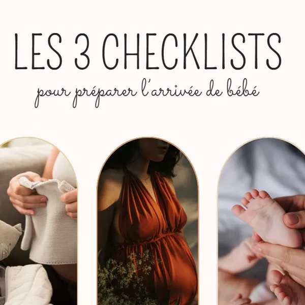 LES 3 CHECKLISTS pour préparer l’arrivée de bébé