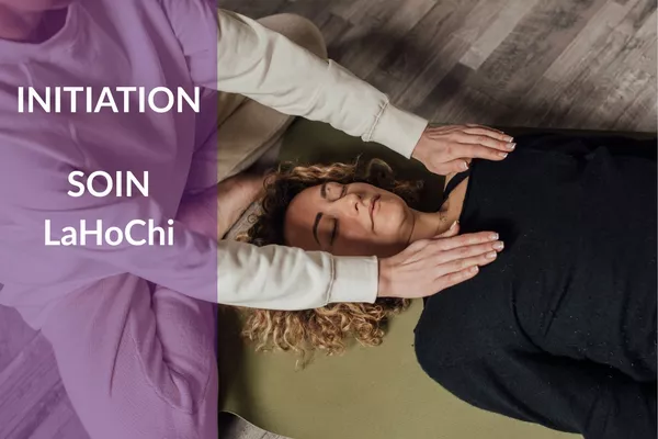 Initiation & suivi au Soin énergétique Lahochi