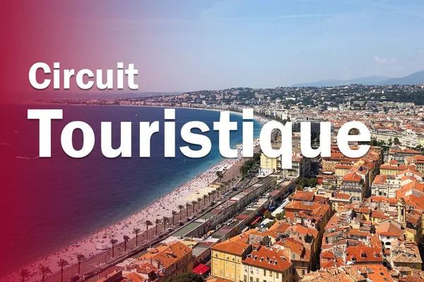 Circuits touristiques Côte d'Azur