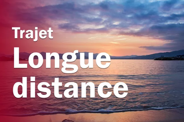 Trajets longue distance